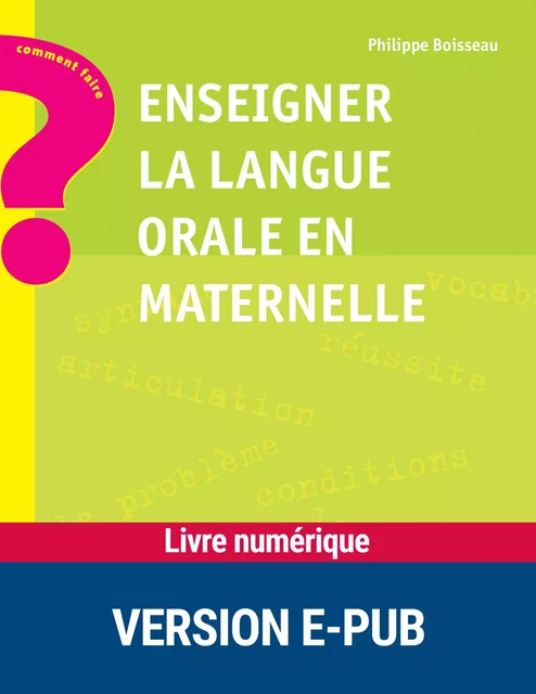 Enseigner la langue orale en maternelle - Philippe Boisseau - Retz