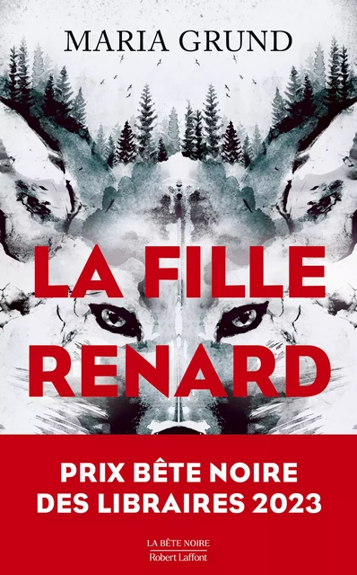 La Fille renard - Prix Bête noire des Libraires 2023 - Maria Grund - Groupe Robert Laffont