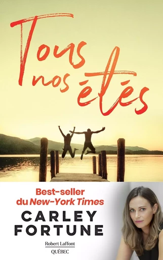 Tous nos étés - Carley Fortune - Robert Laffont Canada