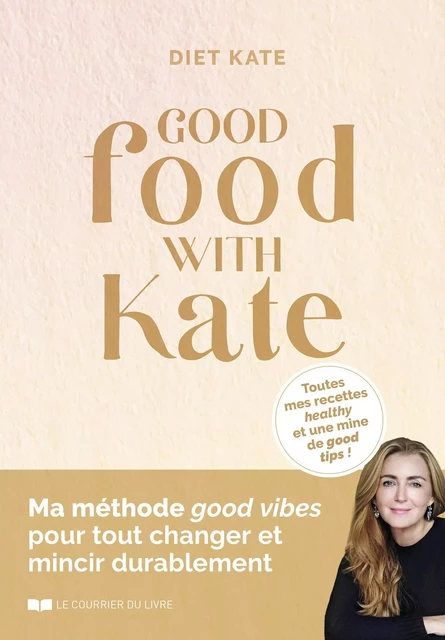 Good food with Kate -  Diet Kate - Courrier du livre