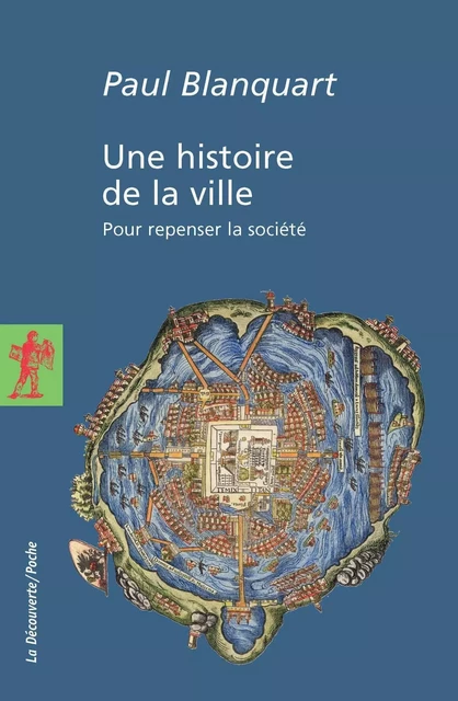 Une histoire de la ville - Paul Blanquart - La Découverte