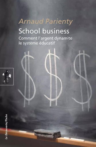 School business - Arnaud PARIENTY - La Découverte