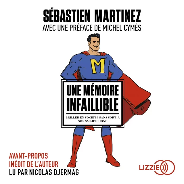 Une mémoire infaillible - Sébastien Martinez - Univers Poche