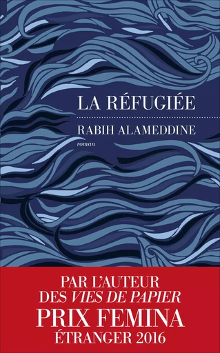 La Réfugiée - Rabih ALAMEDDINE - edi8