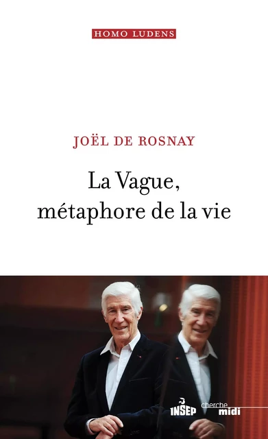 La Vague, métaphore de la vie - Joël de Rosnay - Cherche Midi