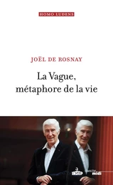 La Vague, métaphore de la vie