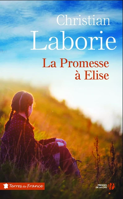 La promesse à Elise - Christian Laborie - Place des éditeurs