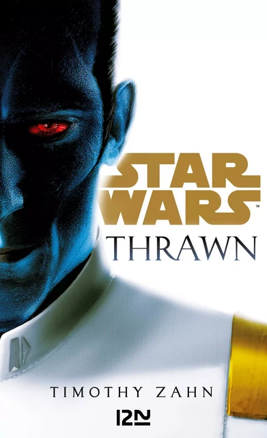 Star Wars - Thrawn tome 1 - Timothy Zahn - Univers Poche