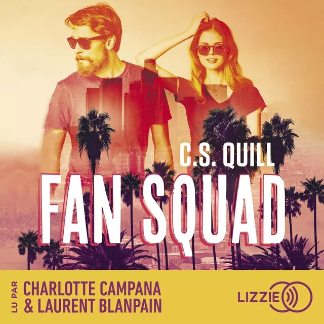 Fan Squad - C. S. Quill - Univers Poche