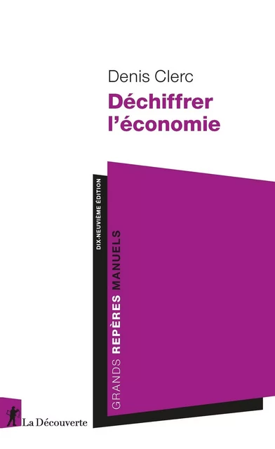 Déchiffrer l'économie - Denis Clerc - La Découverte