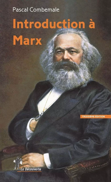 Introduction à Marx - Pascal Combemale - La Découverte