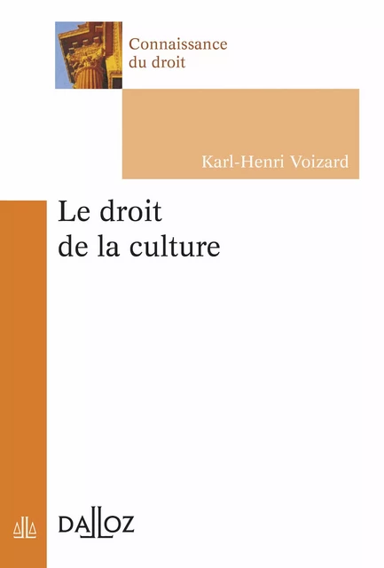 Le Droit de la culture - KARL-HENRI VOIZARD - Groupe Lefebvre Dalloz