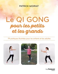 Qi Gong pour les petits et les grands