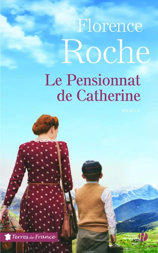 Le Pensionnat de Catherine - Florence Roche - Place des éditeurs