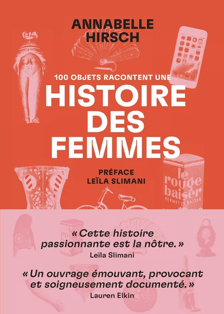 100 objets racontent une histoire des femmes - Annabelle Hirsch - Groupe Margot