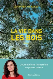 La vie dans les bois