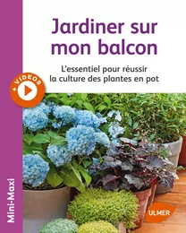 Jardiner sur mon balcon