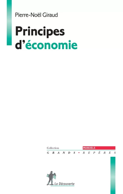 Principes d'économie - Pierre-Noël Giraud - La Découverte