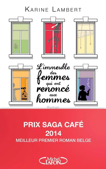 L'IMMEUBLE DES FEMMES QUI ONT RENONCE AUX HOMMES - Karine Lambert - Michel Lafon