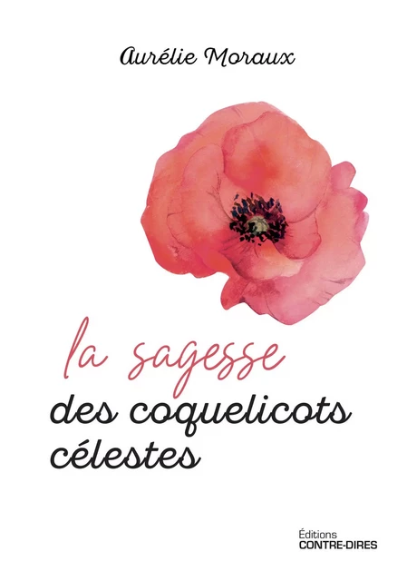 La sagesse des coquelicots célestes - Aurélie Moraux - Tredaniel