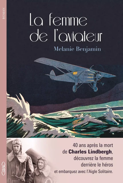 La femme de l'aviateur - Melanie Benjamin - Michel Lafon