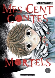 Mes cent contes mortels - Tome 1