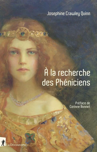 À la recherche des Phéniciens - Josephine Crawley Quinn - La Découverte