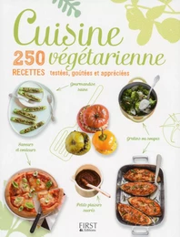 Cuisine végétarienne, 250 recettes testées, goûtées et appreciées