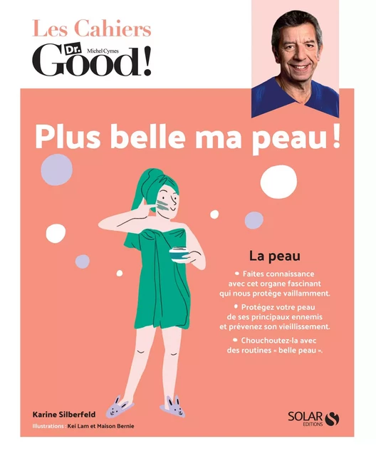 Cahier Dr Good Plus belle ma peau - Karine Silberfeld - edi8