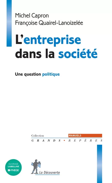 L'entreprise dans la société - Michel Capron, Françoise QUAIREL-LANOIZELÉE - La Découverte