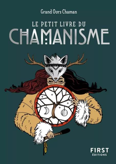 Le Petit Livre du chamanisme -  Grand Ours chaman - edi8