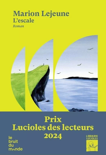 L'escale - Marion Lejeune - Le bruit du monde