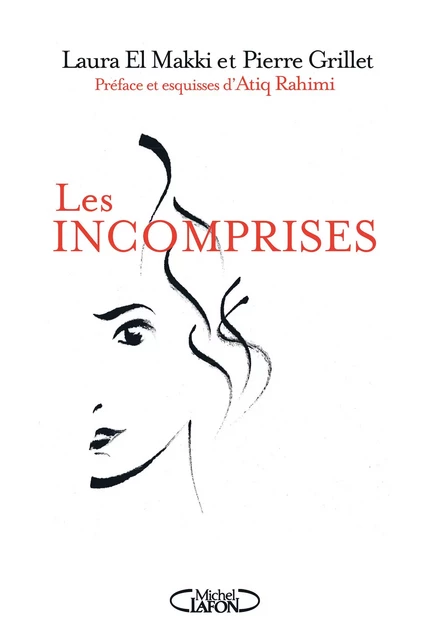 Les incomprises - Pierre Grillet, Laura El makki - Michel Lafon