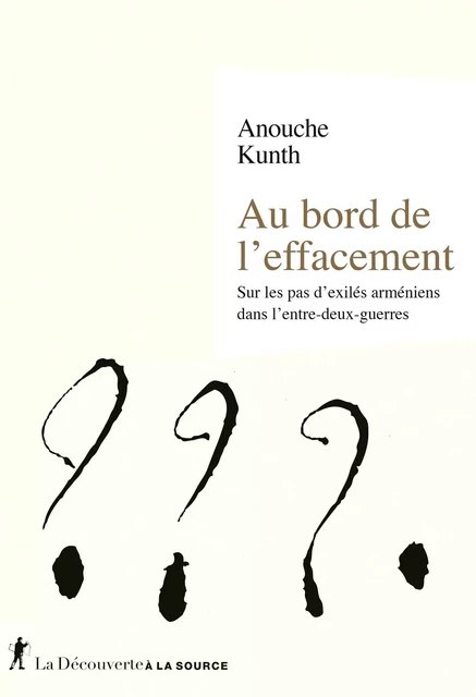 Au bord de l'effacement - Anouche Kunth - La Découverte