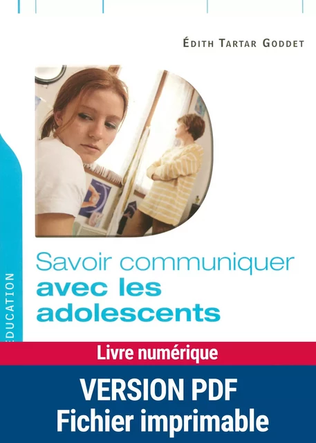 Savoir communiquer avec les adolescents - Edith Tartar Goddet - Retz