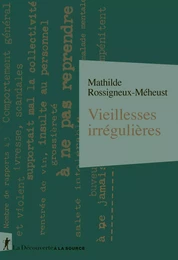 Vieillesses irrégulières