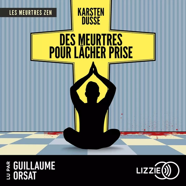 Les Meurtres Zen - Tome 2 : Des meurtres pour lâcher prise - Karsten Dusse - Univers Poche