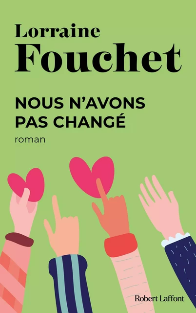 Nous n'avons pas changé - Lorraine Fouchet - Groupe Robert Laffont