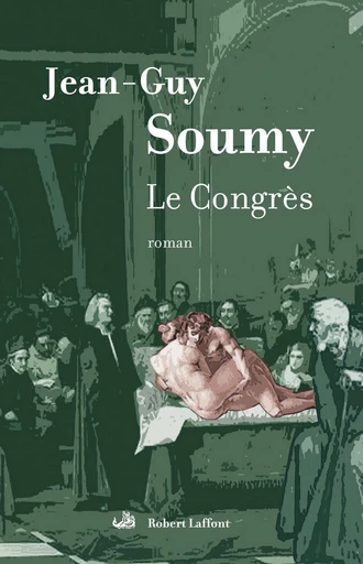 Le congrès - Jean-Guy SOUMY - Groupe Robert Laffont