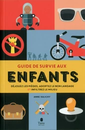 Guide de survie aux enfants