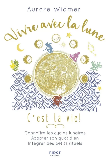 Vivre avec la lune, c'est la vie ! - Aurore Widmer - edi8