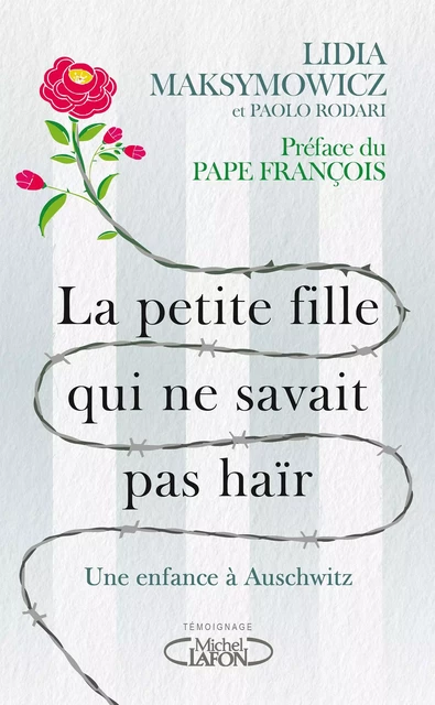 La petite fille qui ne savait pas haïr - Lidia Maksymowicz - Michel Lafon