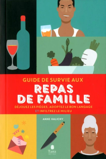 Guide de survie aux repas de famille -  Collectif - edi8