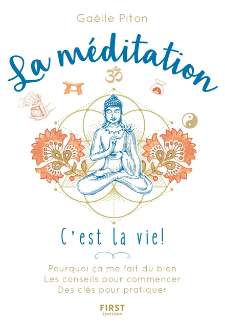 La méditation, c'est la vie ! - Gaëlle Piton - edi8