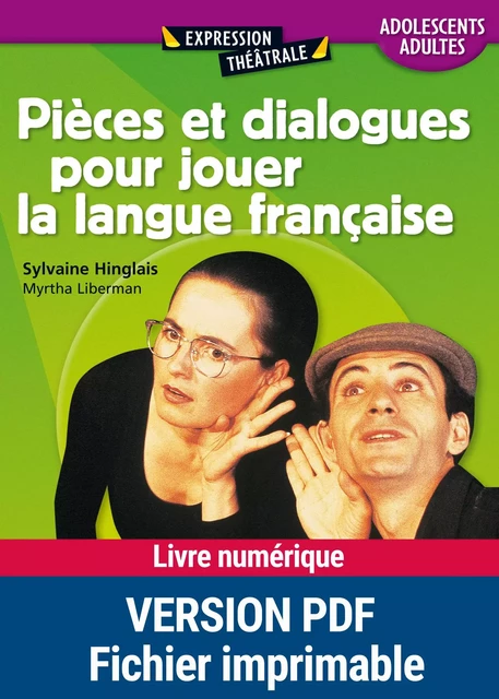 Pièces et dialogues pour jouer la langue française - Sylvaine Hinglais, Myrtha Liberman - Retz