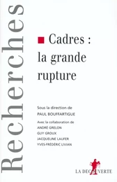 Cadres, la grande rupture