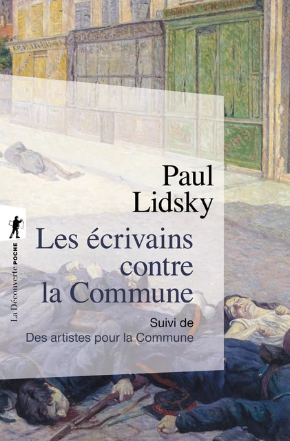 Les écrivains contre la Commune - Paul Lidsky - La Découverte