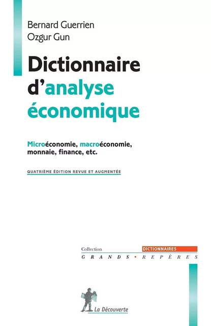 Dictionnaire d'analyse économique - Bernard Guerrien, Ozgur Gun - La Découverte