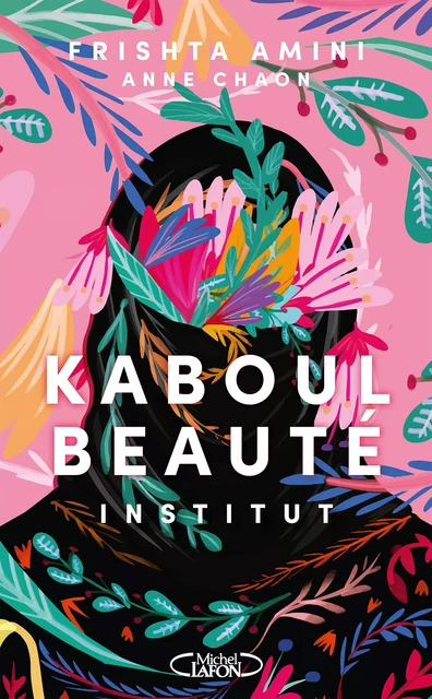 Kaboul beauté institut - Frishta Amini - Michel Lafon