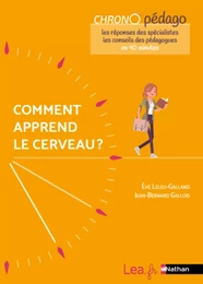 Ebook - Comment apprend le cerveau ? Les réponses des spécialistes et les conseils des pédagogues en 90minutes ! Tous cycles - 2021